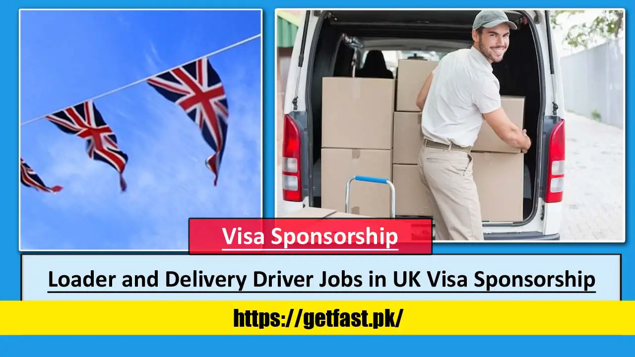 Loader and Delivery Driver Jobs in UK with Visa Sponsorship
