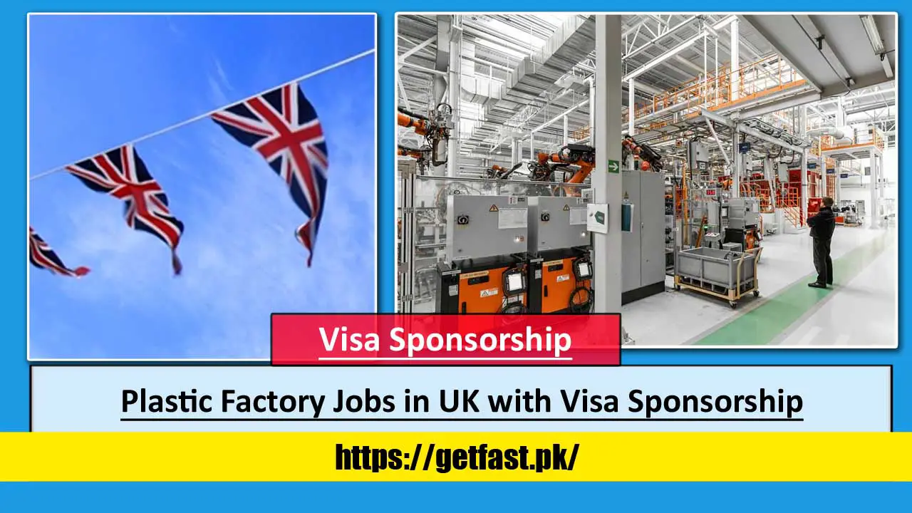 Plastic Factory Jobs in UK with Visa Sponsorship