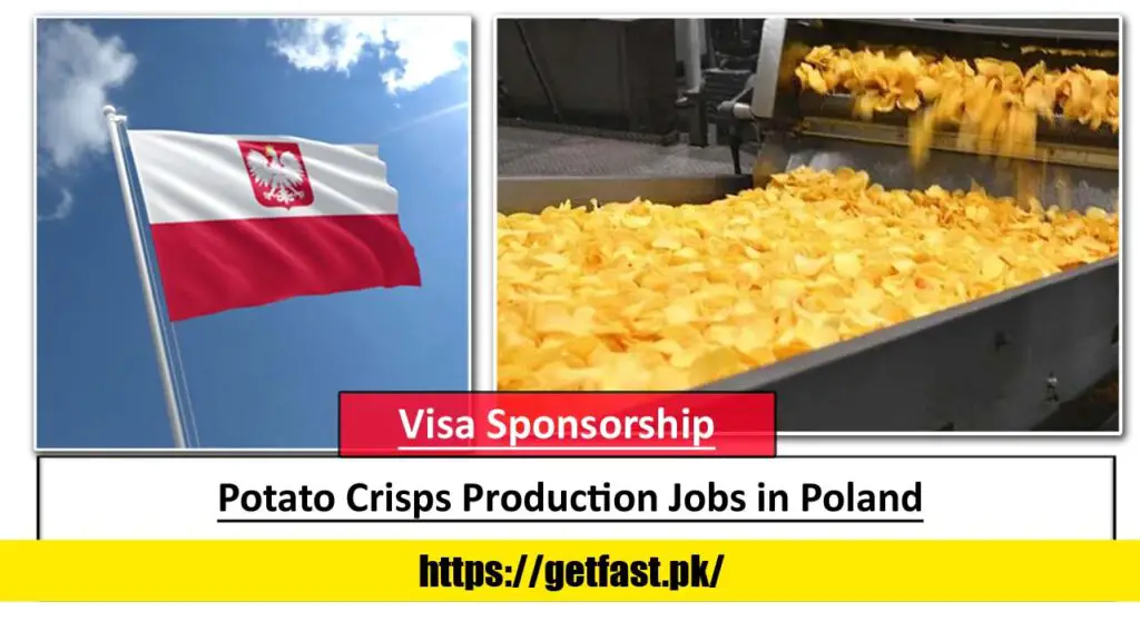 Potato Crisps Production Jobs in Poland with Visa Sponsorship
