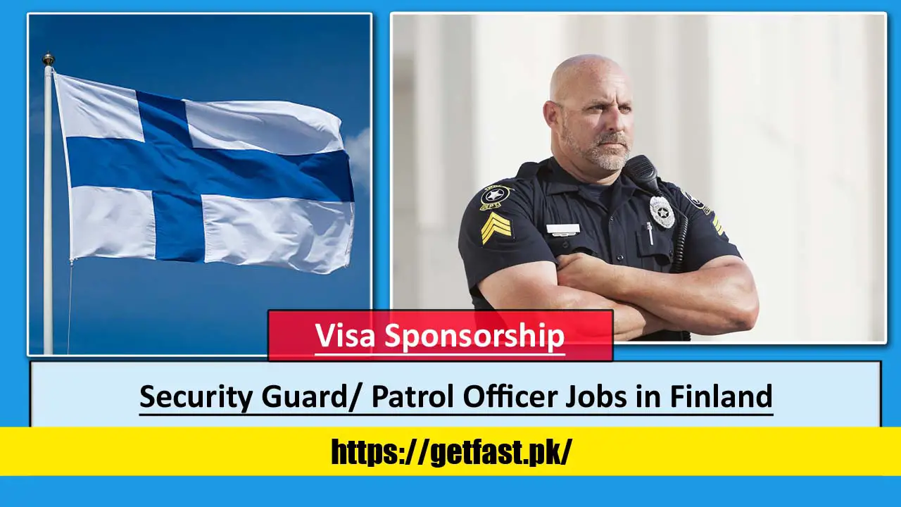 Security Guard/ Patrol Officer Jobs in Finland with Visa Sponsorship (€2500 per month)