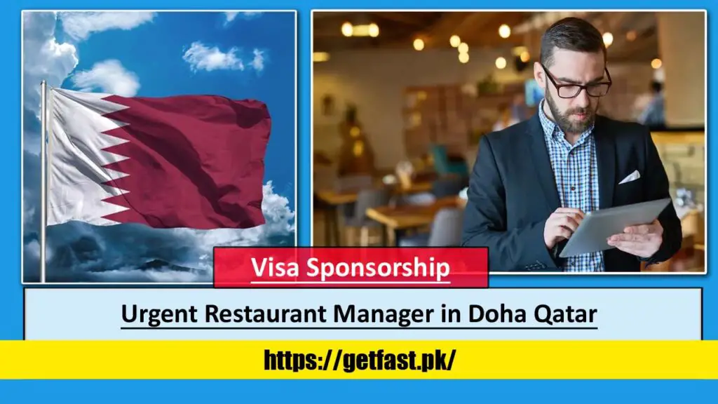 Urgent Restaurant Manager in Doha Qatar with Visa Sponsorship