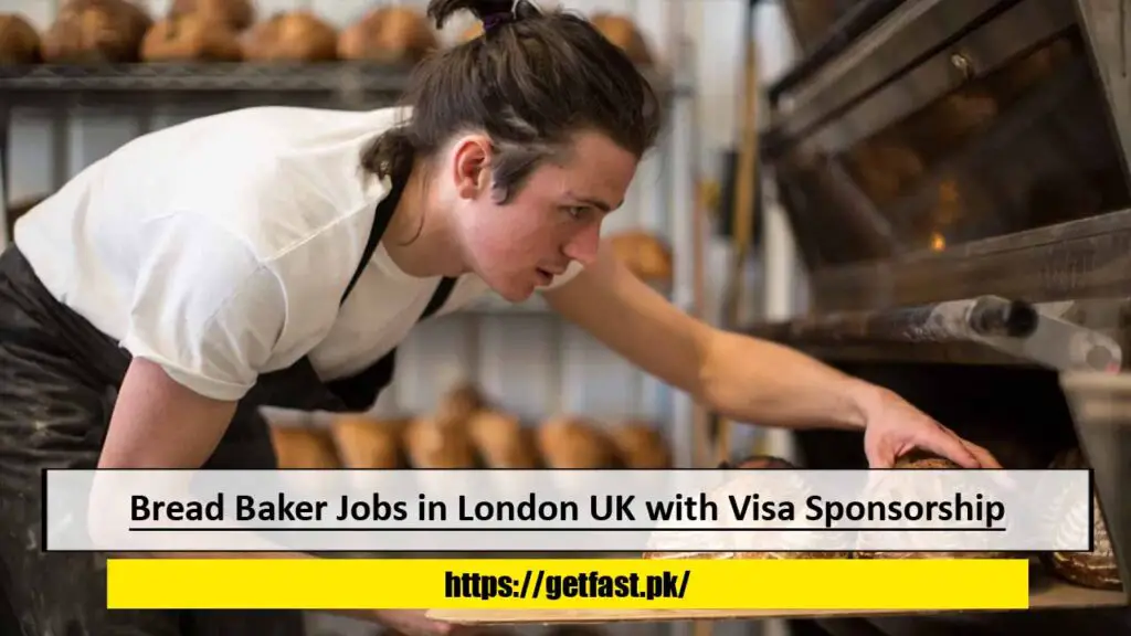 Bread Baker Jobs in London UK with Visa Sponsorship