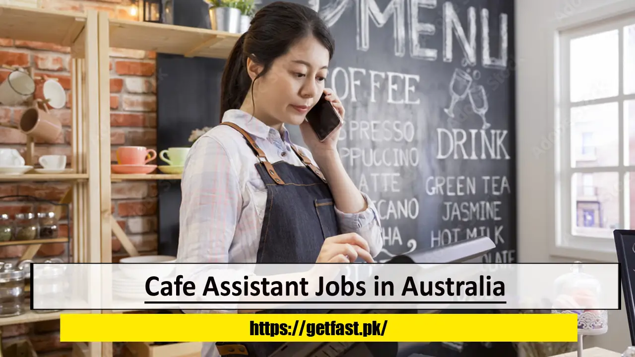 Cafe Assistant Jobs in Australia