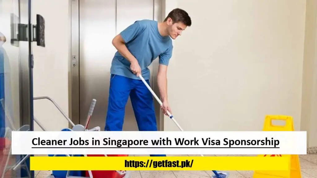 Cleaner Jobs in Singapore with Work Visa Sponsorship