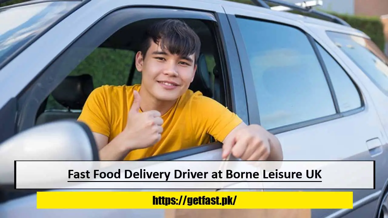 Fast Food Delivery Driver at Borne Leisure UK