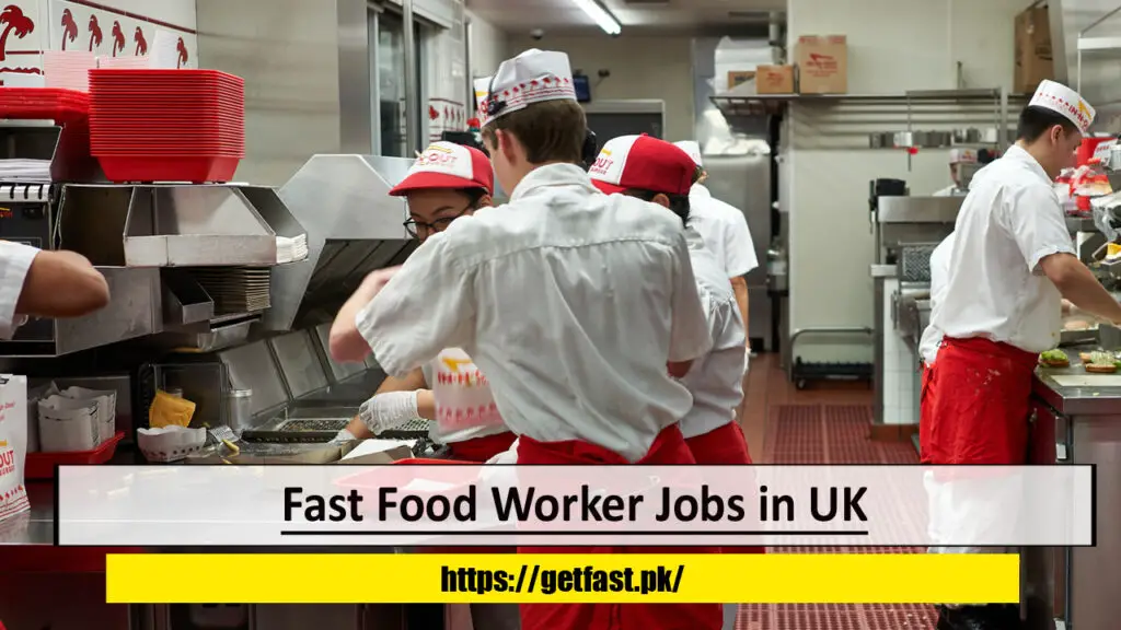Fast Food Worker Jobs in UK