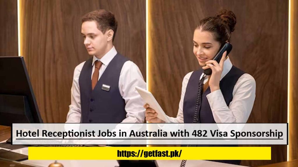 Hotel Receptionist Jobs in Australia with 482 Visa Sponsorship