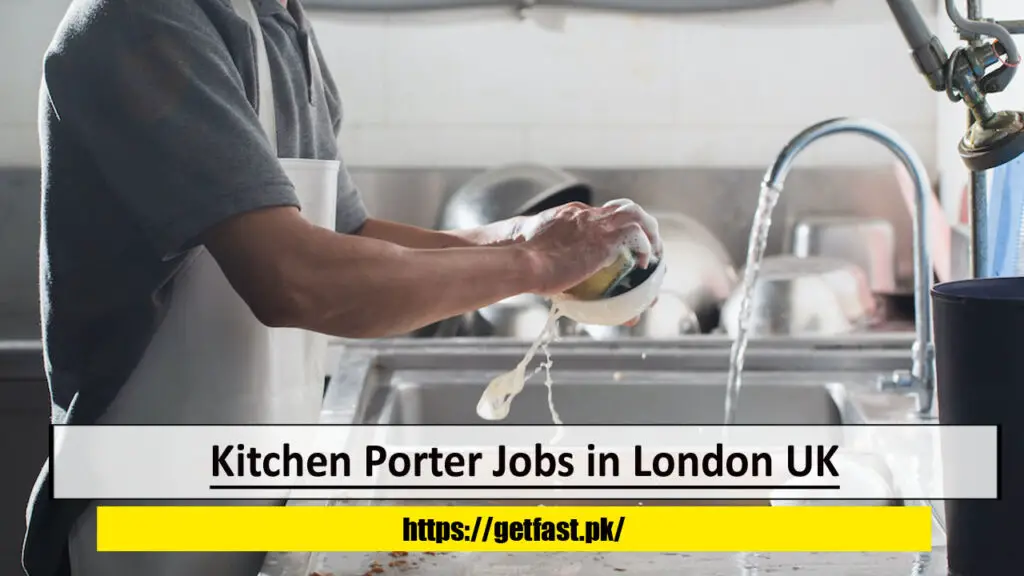 Kitchen Porter Jobs in London UK with Visa Sponsorship and Employee Benefits Package- Apply Now