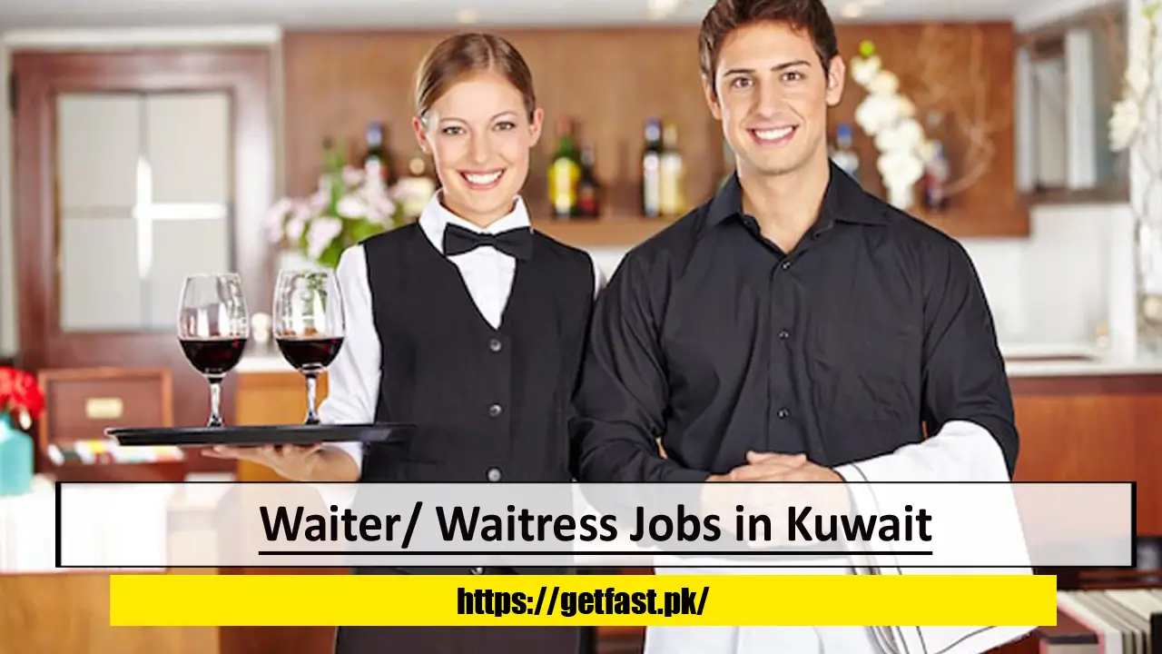Waiter/ Waitress Jobs in Kuwait with Visa Sponsorship