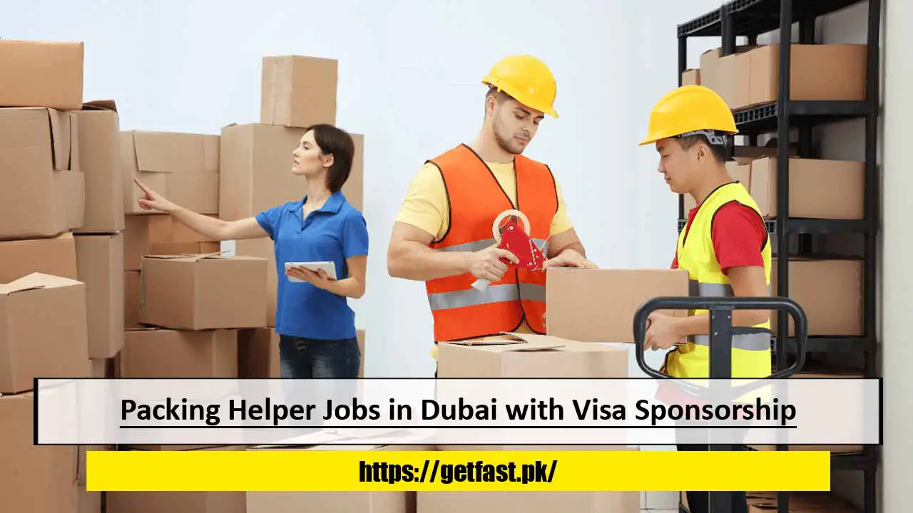 Packing Helper Jobs in Dubai with Visa Sponsorship