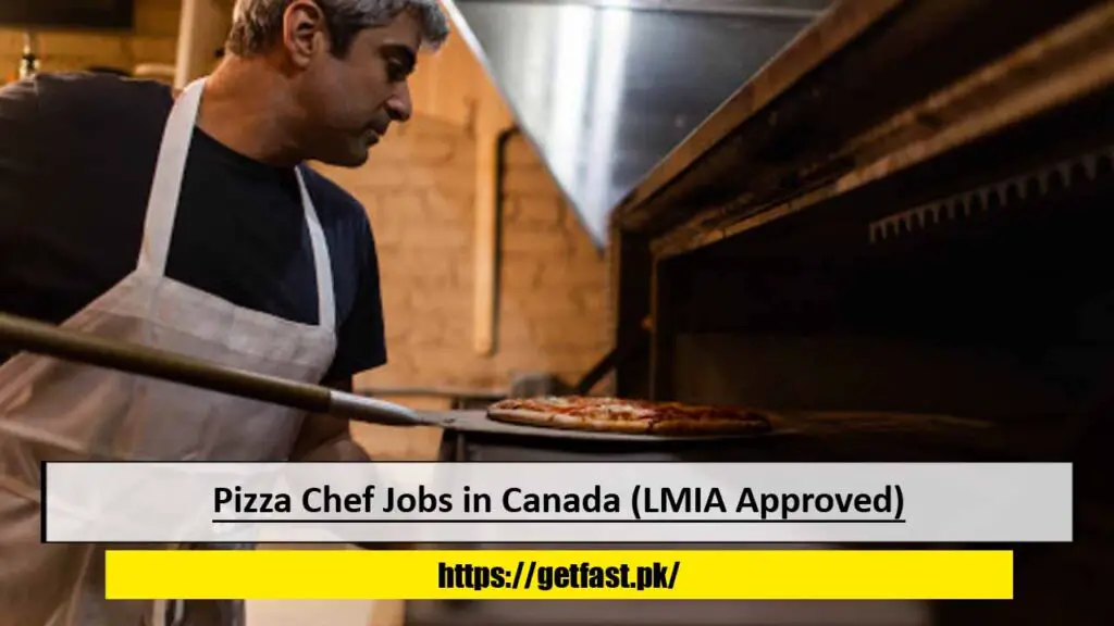 Pizza Chef Jobs in Canada (LMIA Approved)