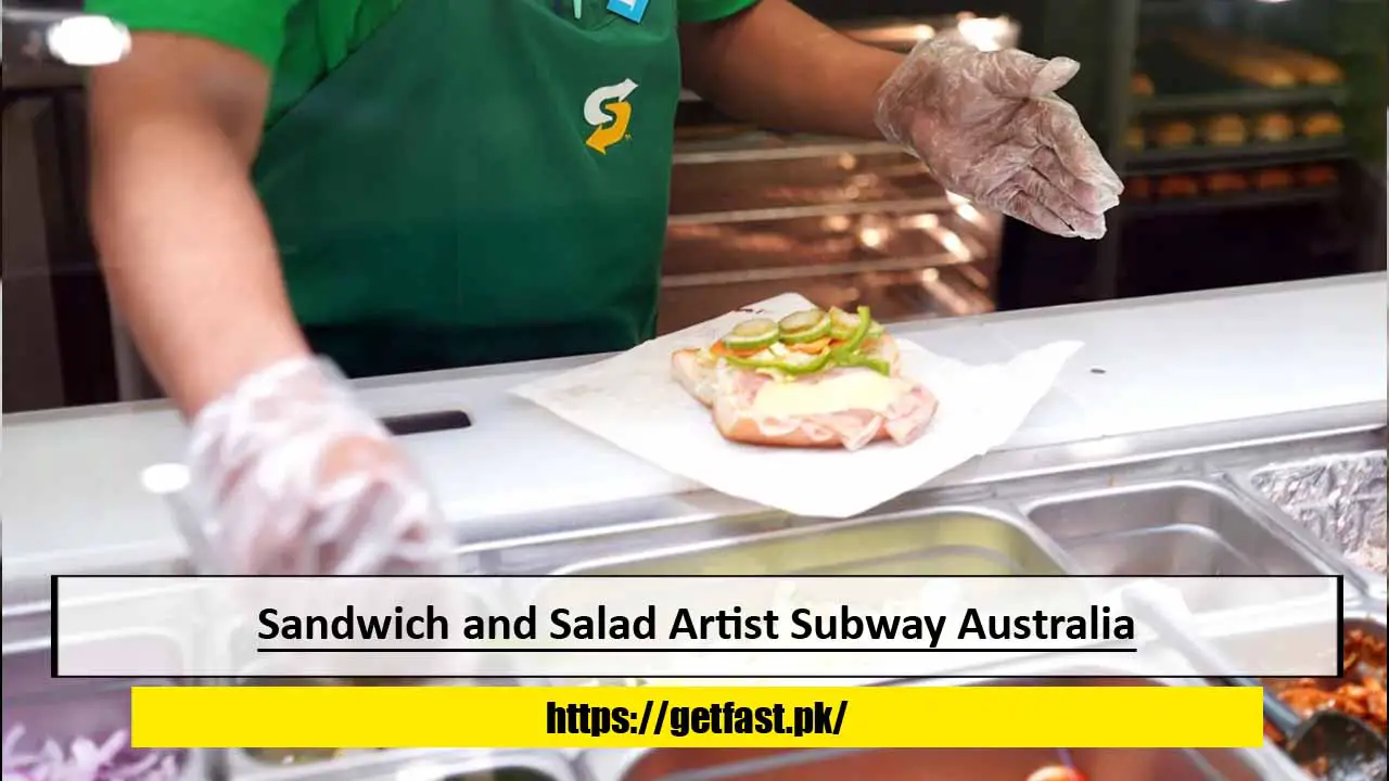 Sandwich and Salad Artist Subway Australia