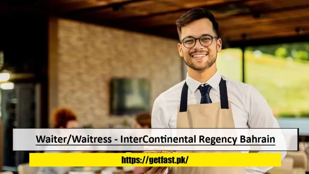 Waiter/Waitress - InterContinental Regency Bahrain
