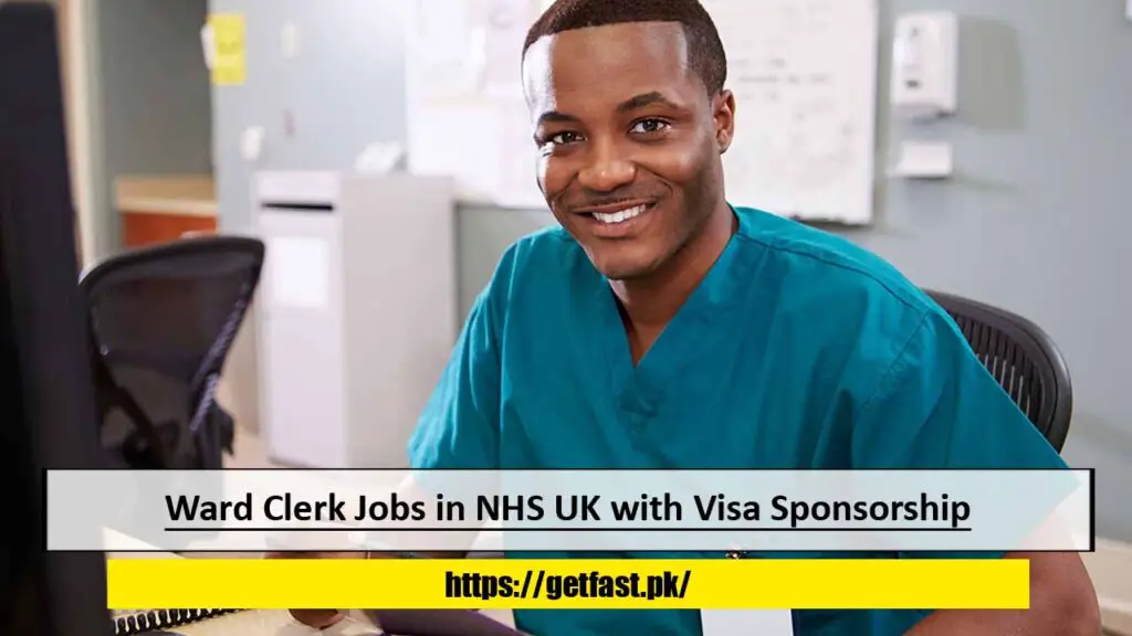 Ward Clerk Jobs in NHS UK with Visa Sponsorship