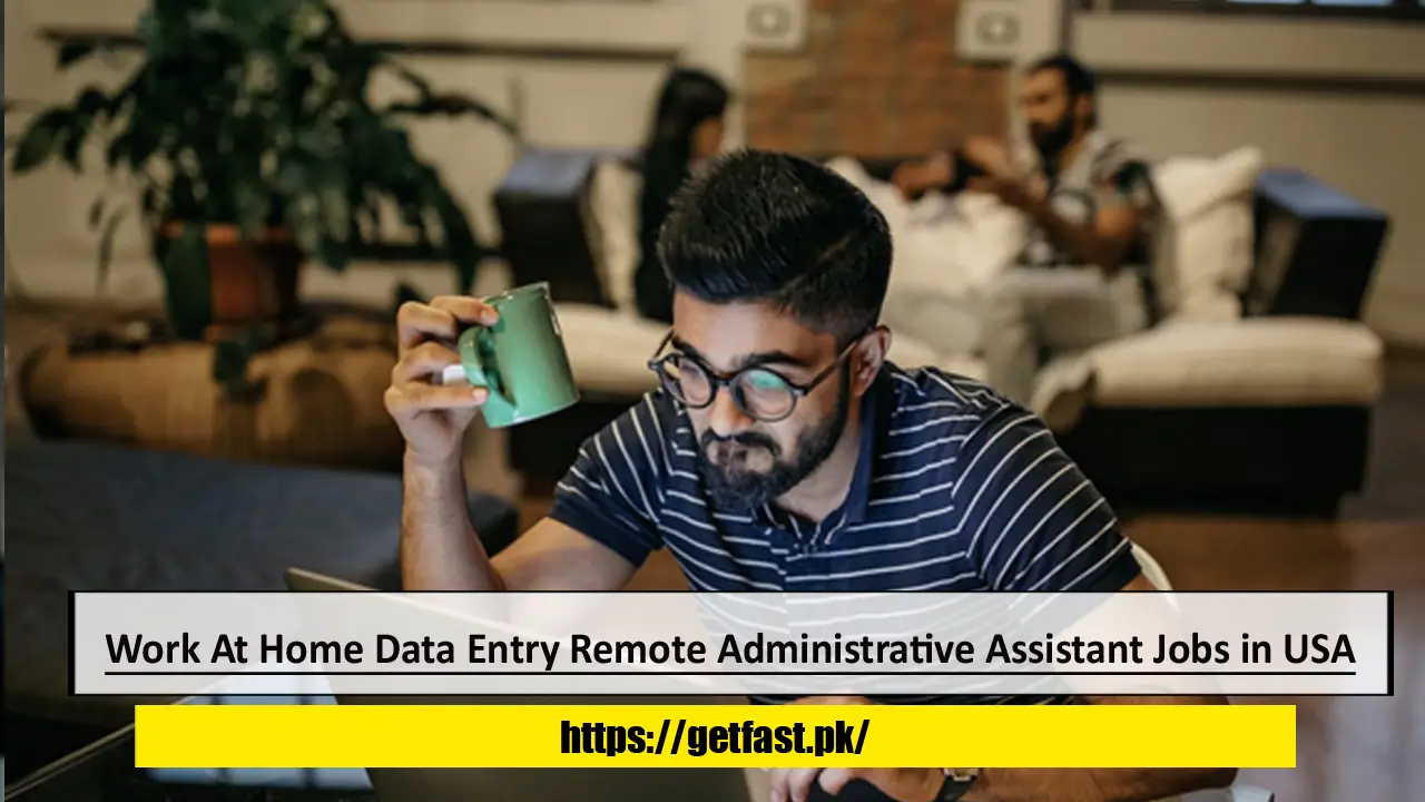 Work At Home Data Entry Remote Administrative Assistant Jobs in USA