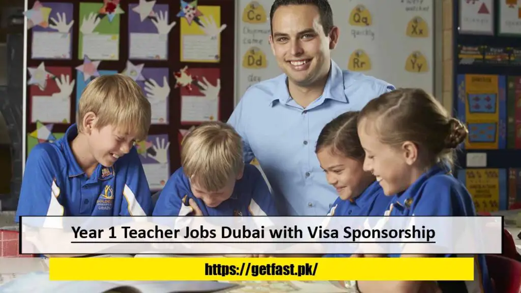 Year 1 Teacher Jobs Dubai with Visa Sponsorship