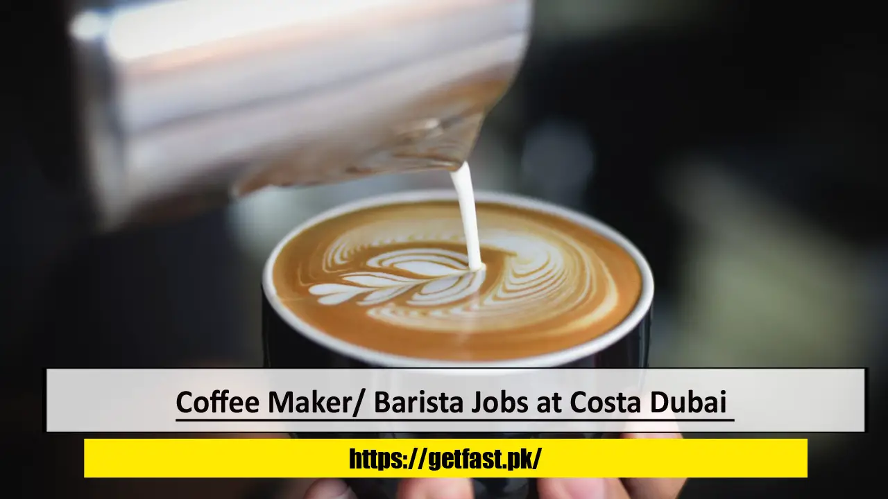 Coffee Maker/ Barista Jobs at Costa Dubai