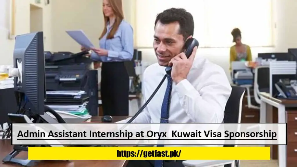 Admin Assistant Internship at Oryx  Kuwait with Visa Sponsorship