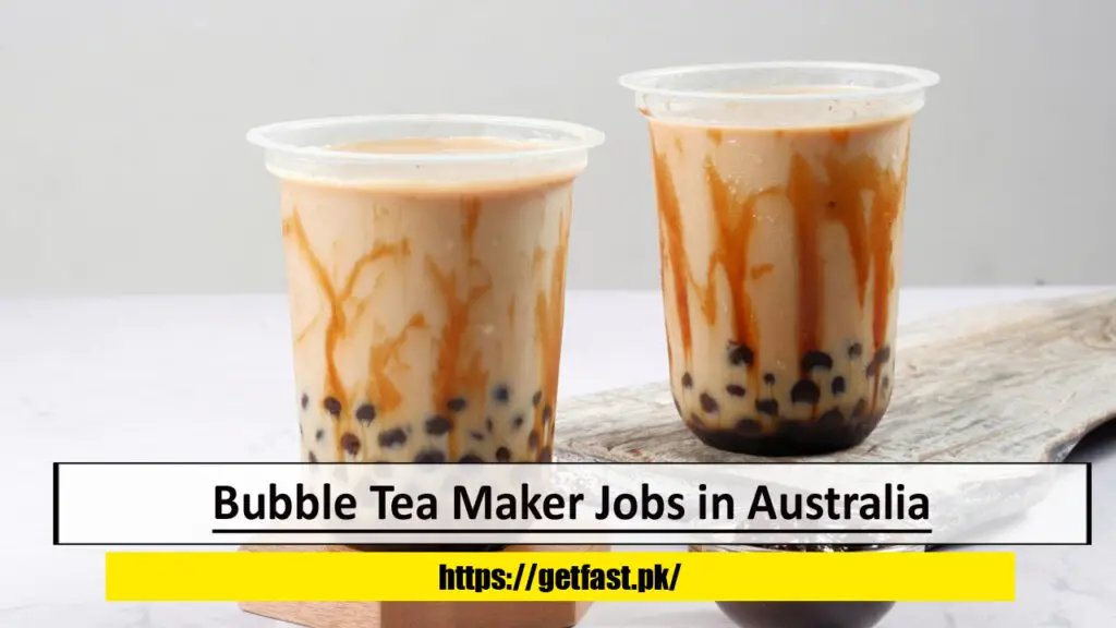 Bubble Tea Maker Jobs in Australia