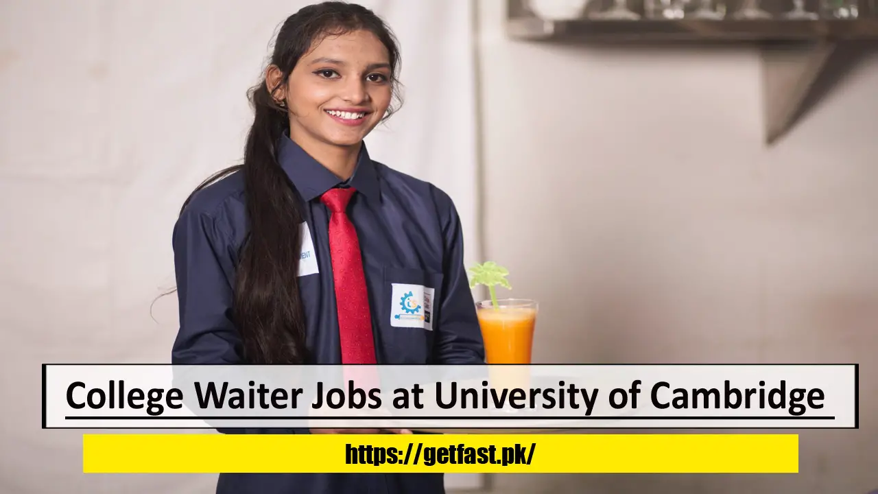 College Waiter Jobs at University of Cambridge