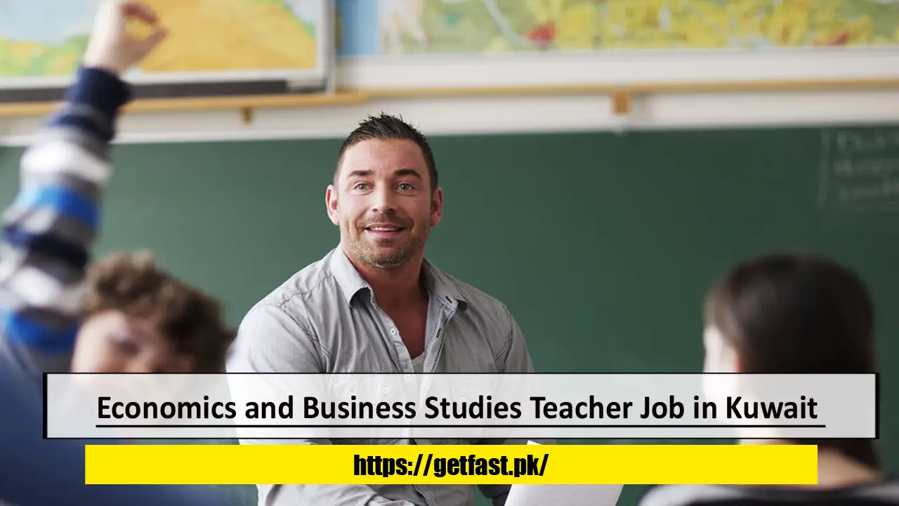 Economics and Business Studies Teacher Job in Kuwait