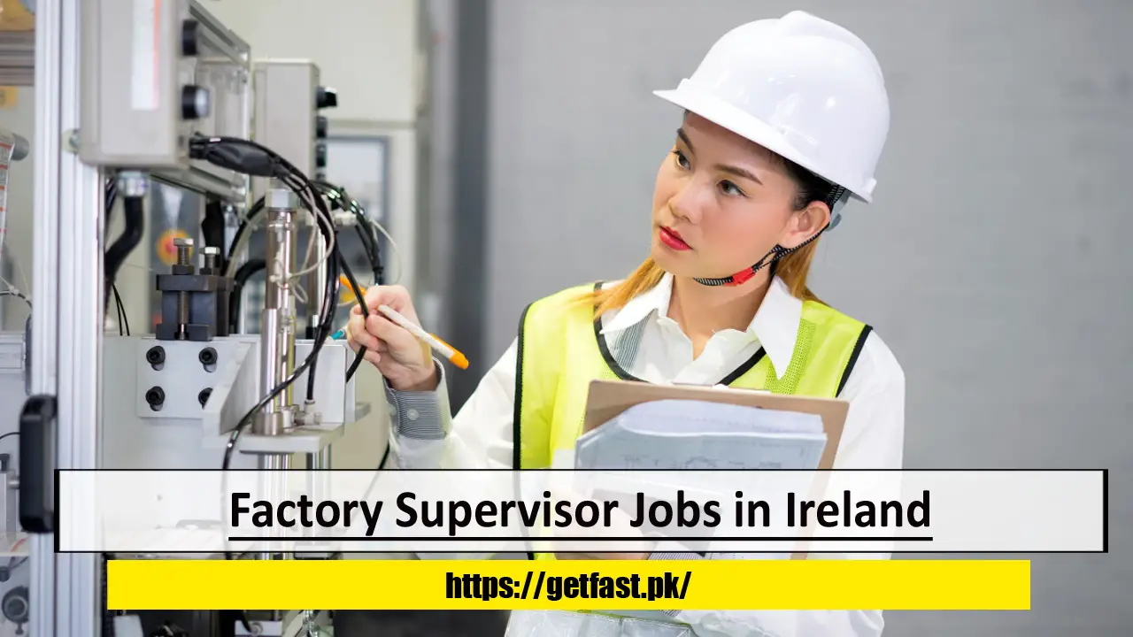 Factory Supervisor Jobs in Ireland