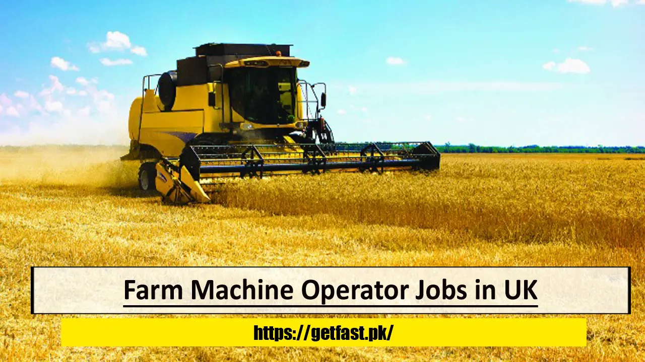Farm Machine Operator Jobs in UK