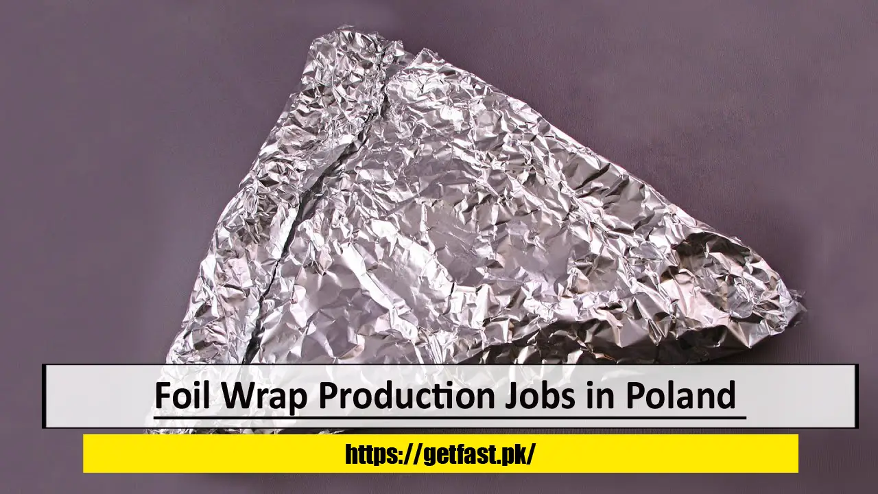 Foil Wrap Production Jobs in Poland