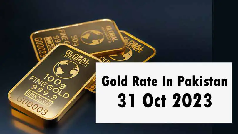 Gold Rate in Pakistan Today 31 October 2023
