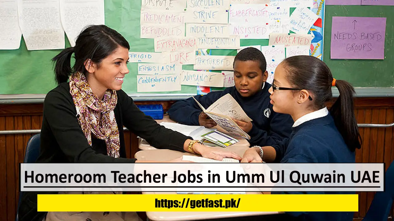 Homeroom Teacher Jobs in Umm Ul Quwain UAE
