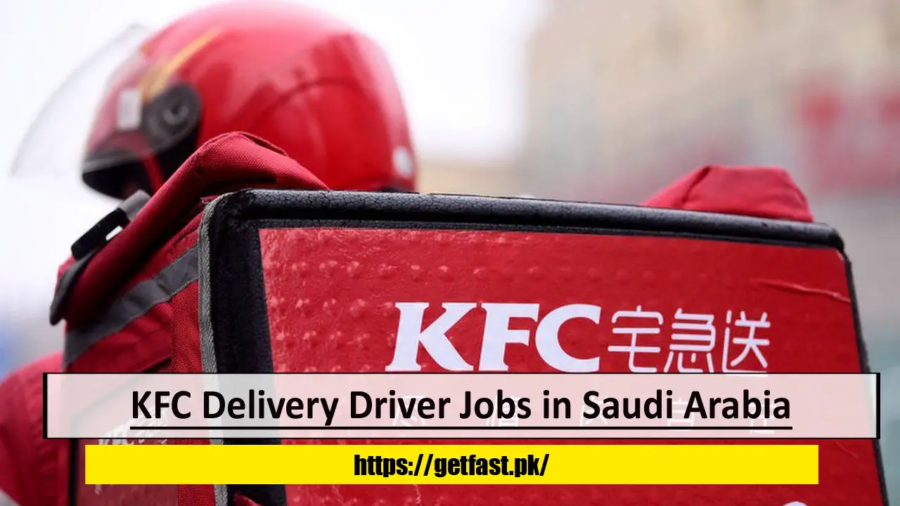 KFC Delivery Driver Jobs in Saudi Arabia