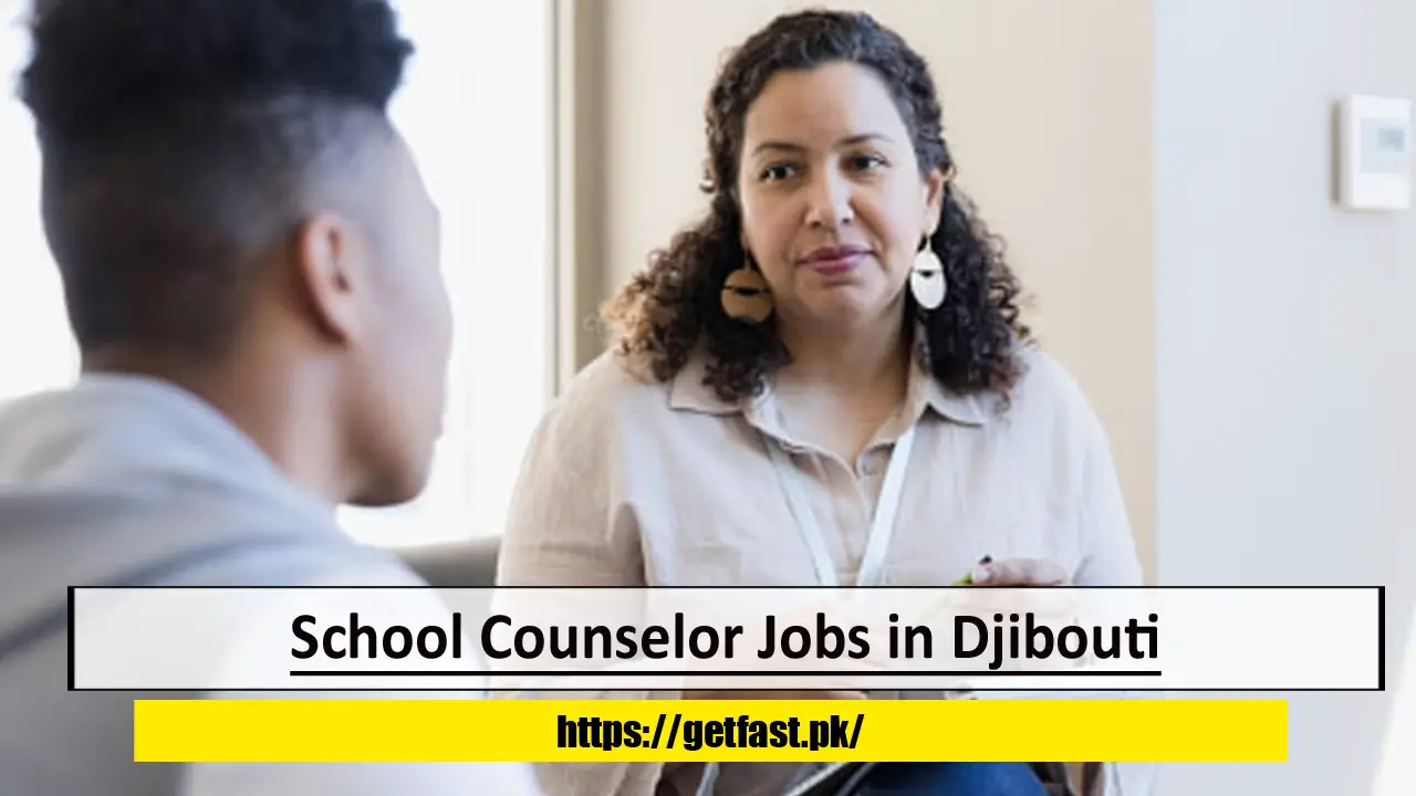 School Counselor Jobs in Djibouti
