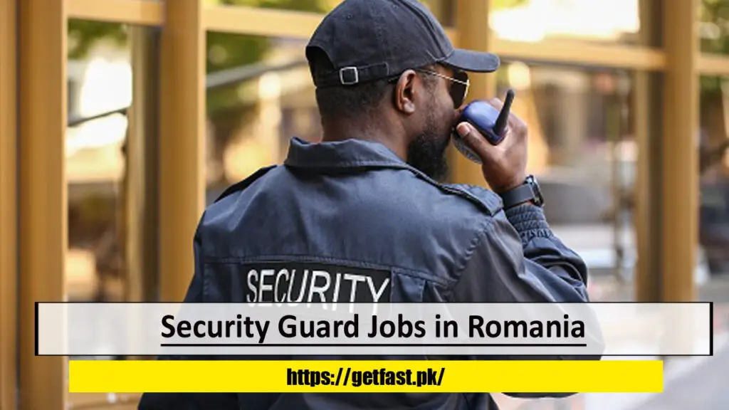 Security Guard Jobs in Romania