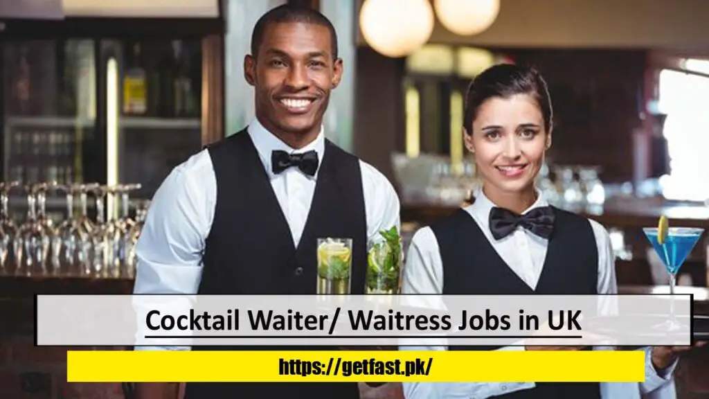 Cocktail Waiter/ Waitress Jobs in London UK with Visa Sponsorship