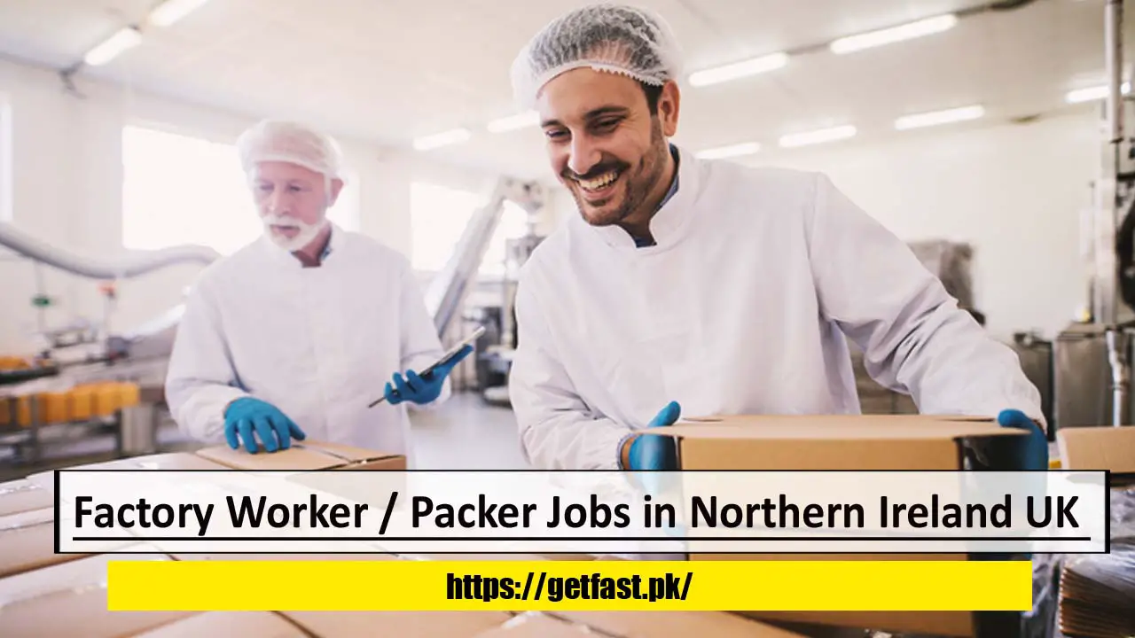 Factory Worker / Packer Jobs in Northern Ireland UK