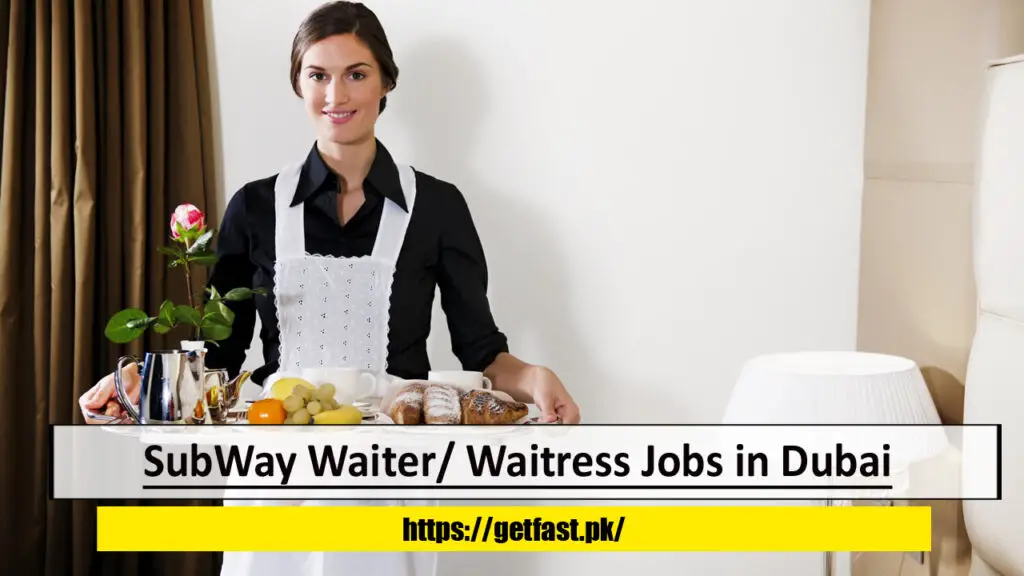 SubWay Waiter/ Waitress Jobs in Dubai