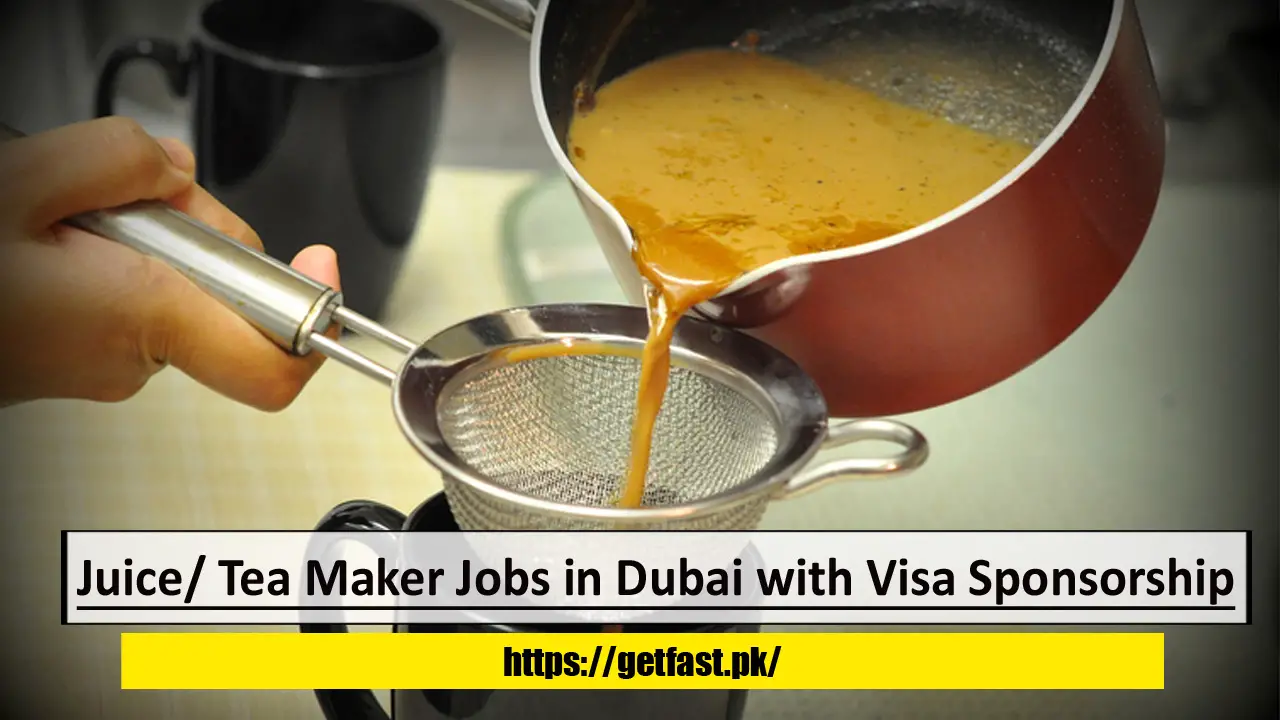 Juice/ Tea Maker Jobs in Dubai with Visa Sponsorship