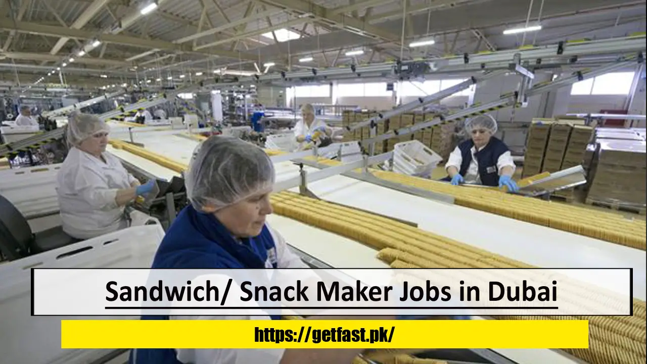 Sandwich/ Snack Maker Jobs in Dubai