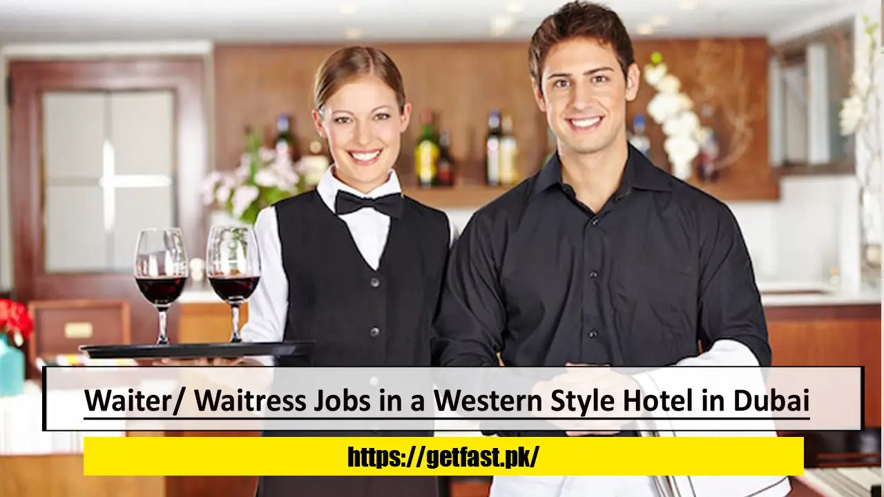 Waiter/ Waitress Jobs in a Western Style Hotel in Dubai
