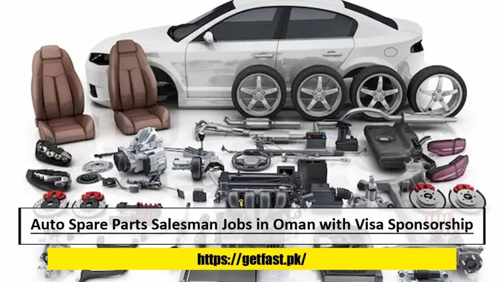 Auto Spare Parts Salesman Jobs in Oman with Visa Sponsorship