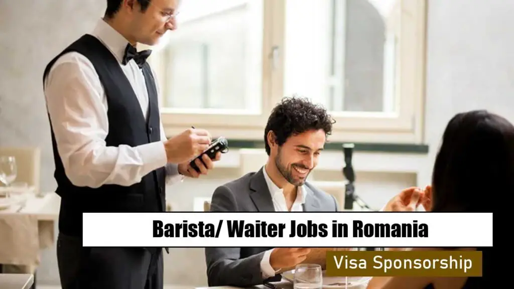 Barista/ Waiter Jobs in Romania with Visa Sponsorship