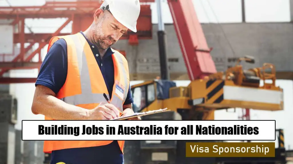 Building Jobs in Australia for all Nationalities with Visa Sponsorship