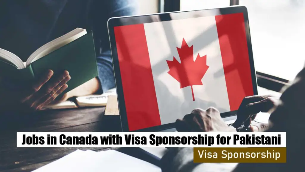 Jobs in Canada with Visa Sponsorship for Pakistani