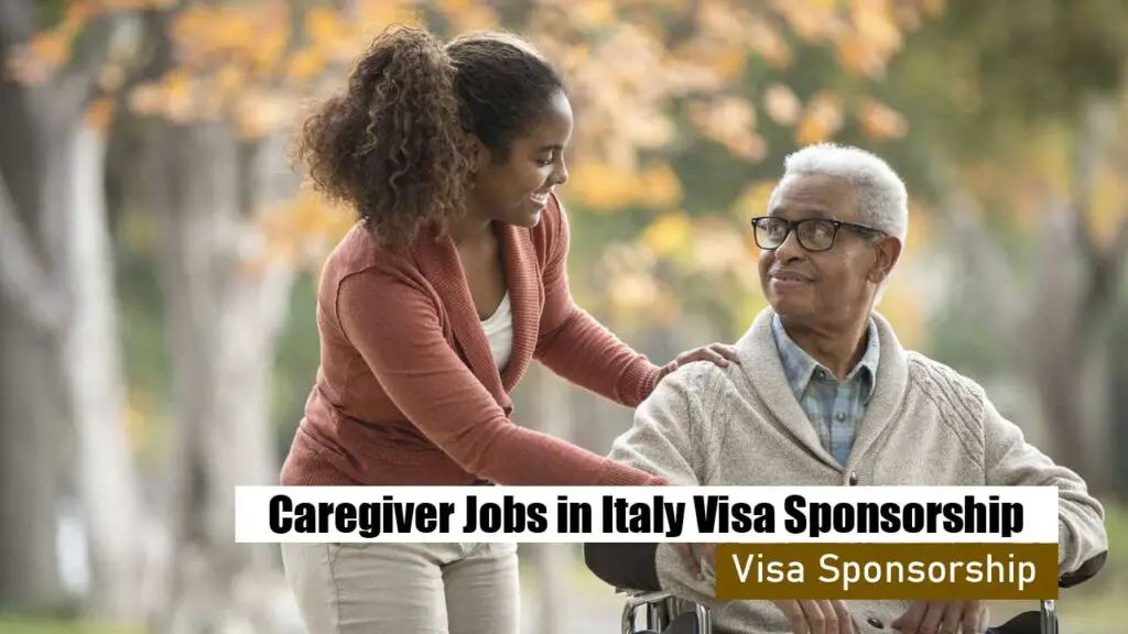 Caregiver Jobs in Italy Visa Sponsorship - Apply Now