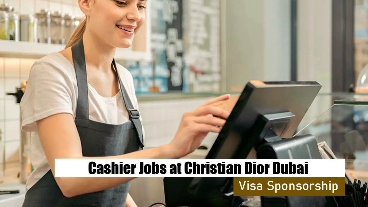 Cashier Jobs at Christian Dior Dubai