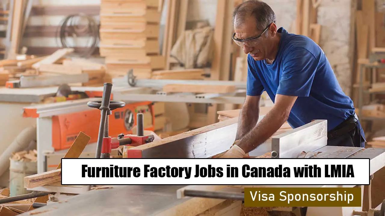 Furniture Factory Jobs in Canada with LMIA