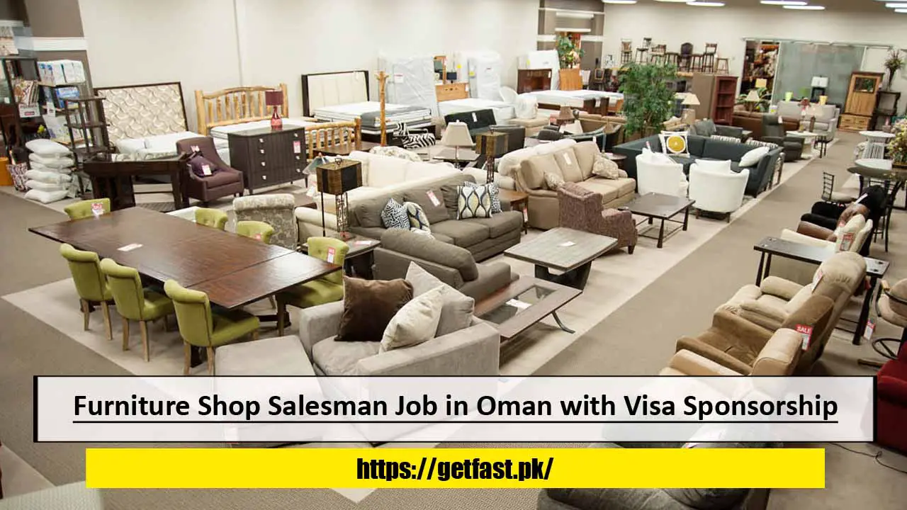 Furniture Shop Salesman Job in Oman with Visa Sponsorship