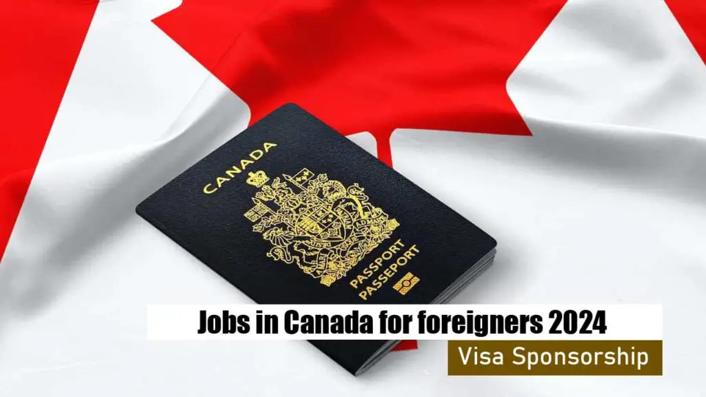 Jobs in Canada for foreigners 2024 