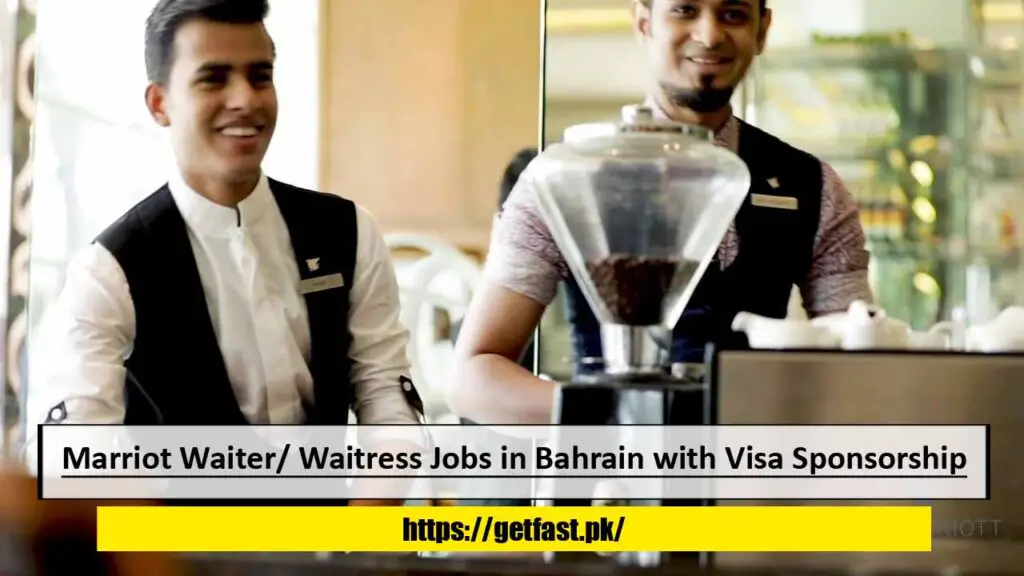 Marriot Waiter/ Waitress Jobs in Bahrain with Visa Sponsorship