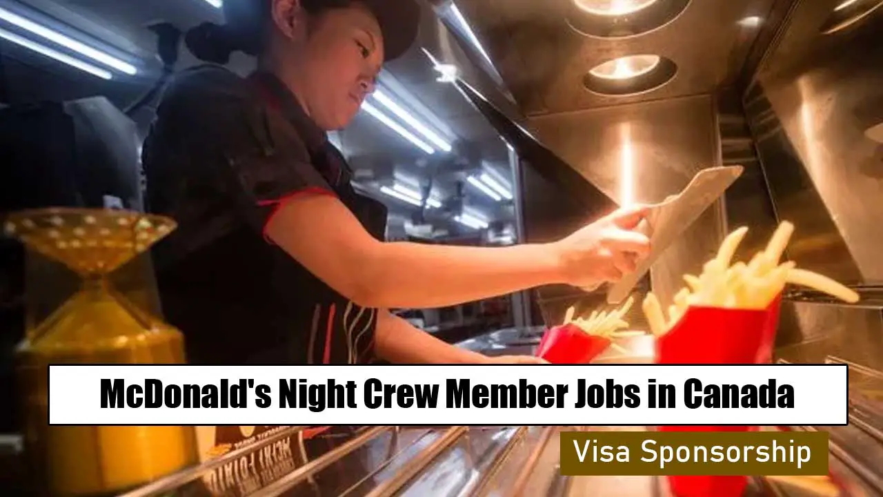 McDonald's Night Crew Member Jobs in Canada with Visa Sponsorship